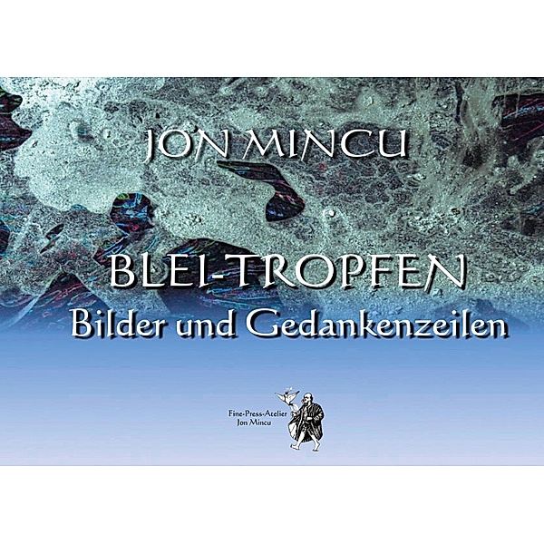 Blei-Tropfen / Tropfen-Rehie Bd.1-5/5., Jon Mincu
