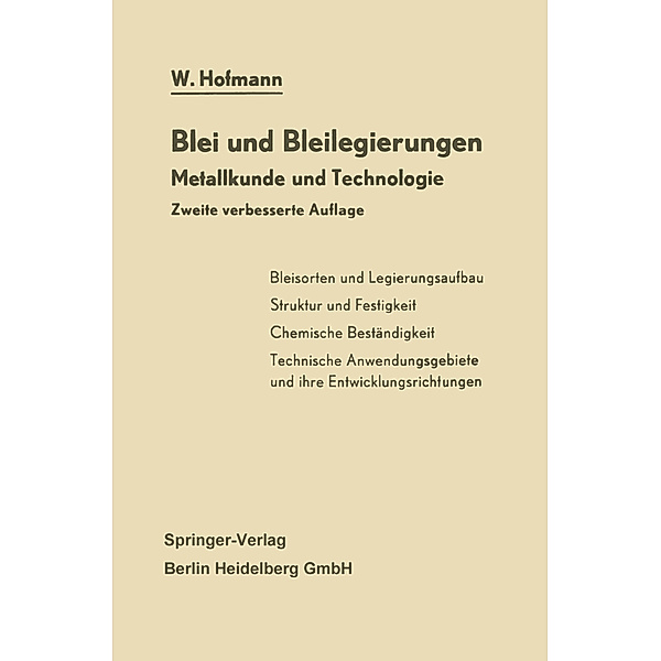 Blei und Bleilegierungen, Wilhelm Hofmann