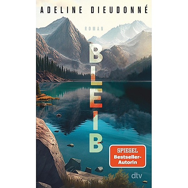 Bleib, Adeline Dieudonné