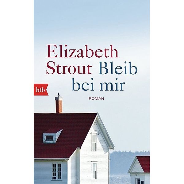 Bleib bei mir, Elizabeth Strout