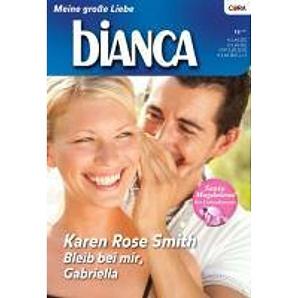 Bleib bei mir, Gabriella / Bianca Romane Bd.1740, Karen Rose Smith