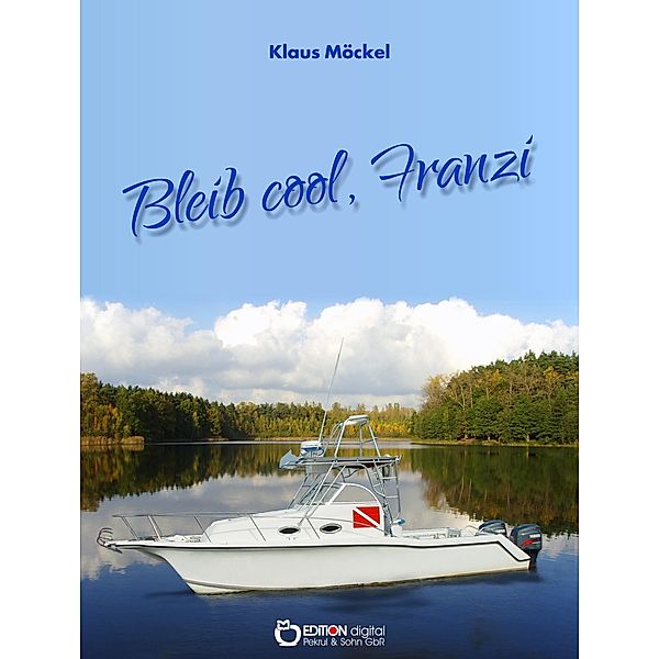 Bleib cool, Franzi, Klaus Möckel