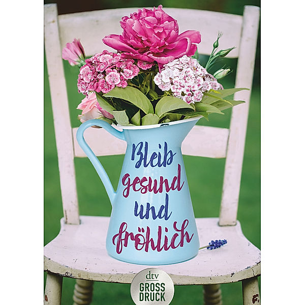 Bleib gesund und fröhlich