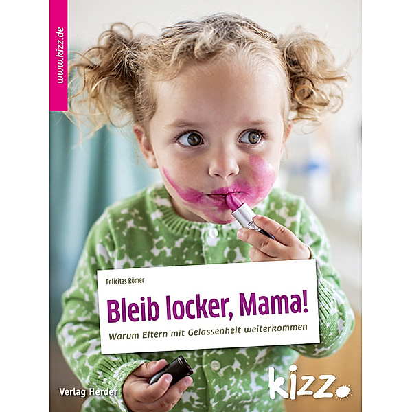 Bleib locker, Mama!, Felicitas Römer