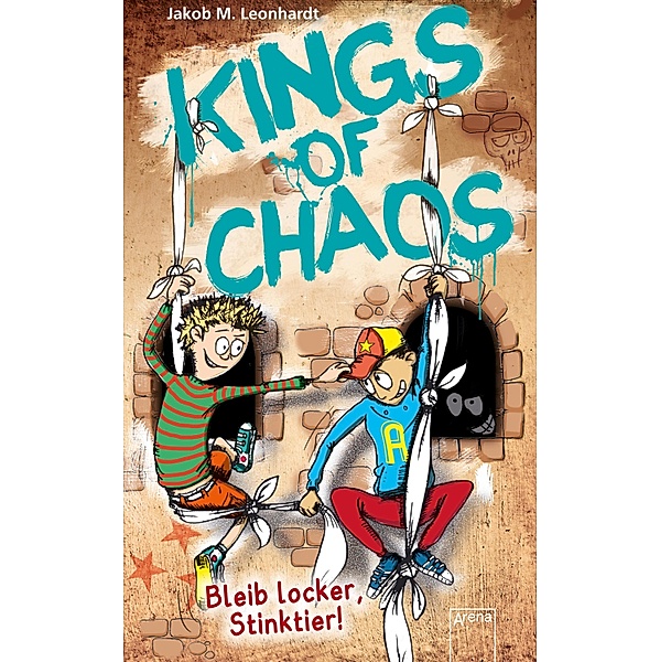 Bleib locker, Stinktier! / Kings of Chaos Bd.3, Jakob M. Leonhardt
