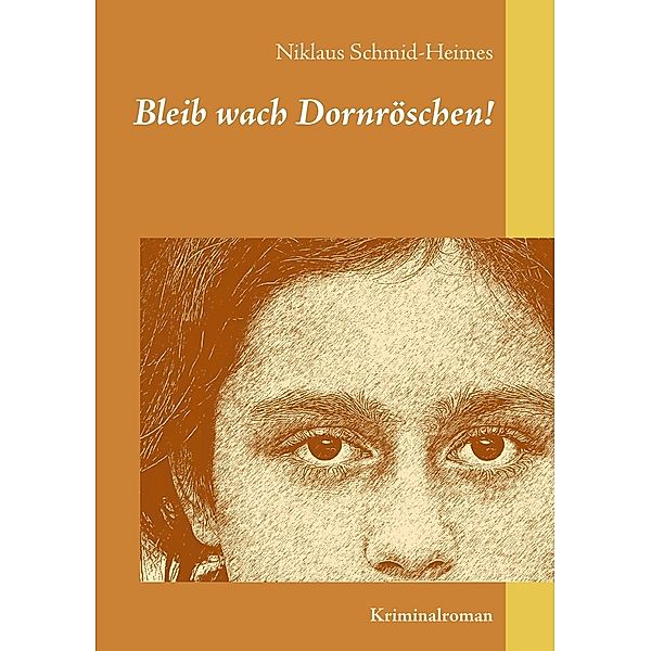 Bleib wach Dornröschen!, Niklaus Schmid-Heimes