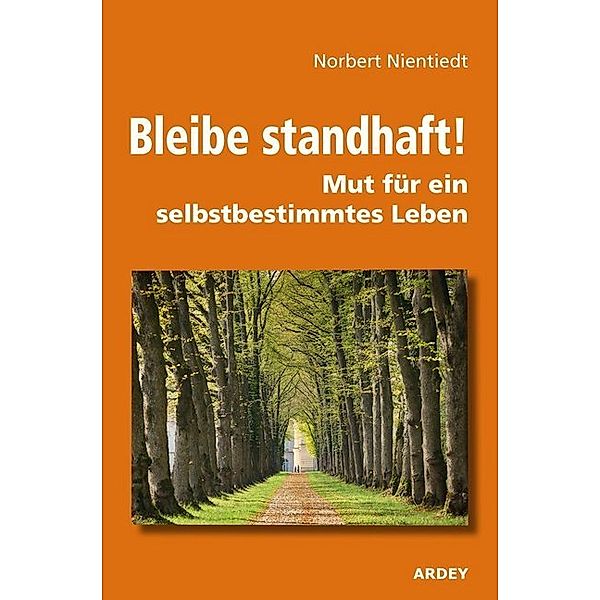 Bleibe standhaft!, Norbert Nientiedt