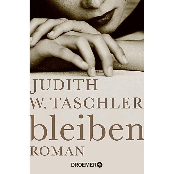 bleiben, Judith W. Taschler