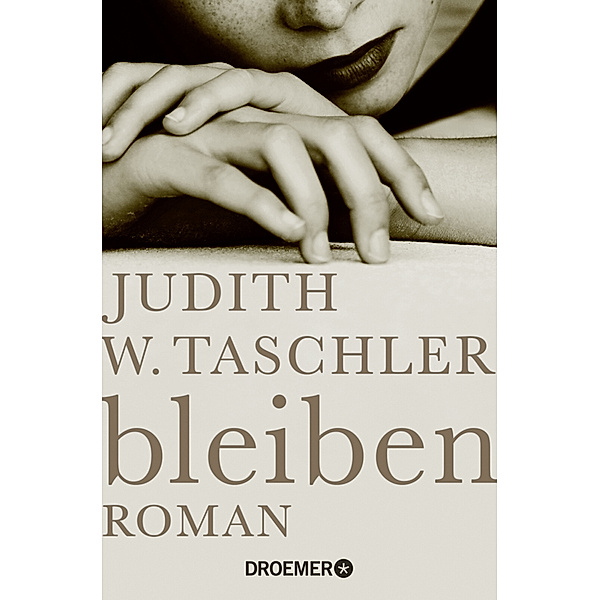 bleiben, Judith W. Taschler