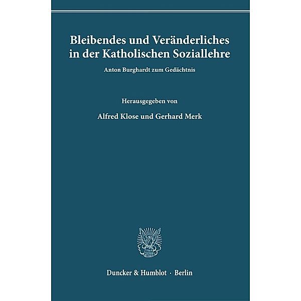 Bleibendes und Veränderliches in der Katholischen Soziallehre.