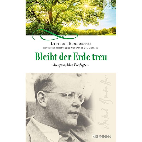 Bleibt der Erde treu, Dietrich Bonhoeffer