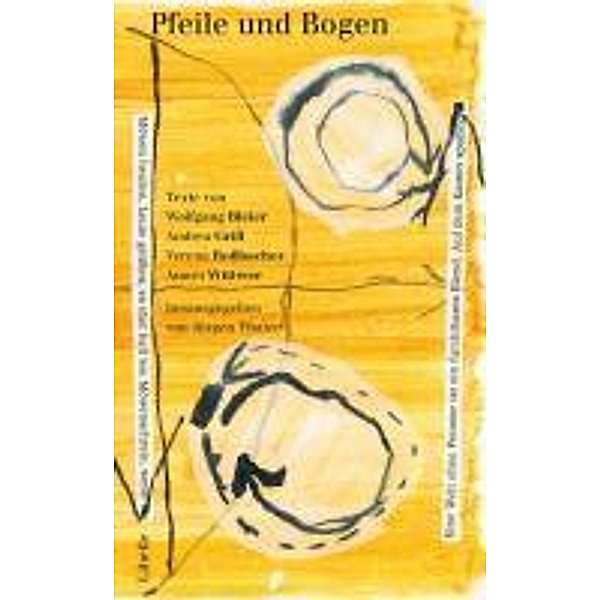 Bleier, W: Pfeile und Bogen, Wolfgang Bleier, Andea Grill, Verena Roßbacher, Amrei Wittwer