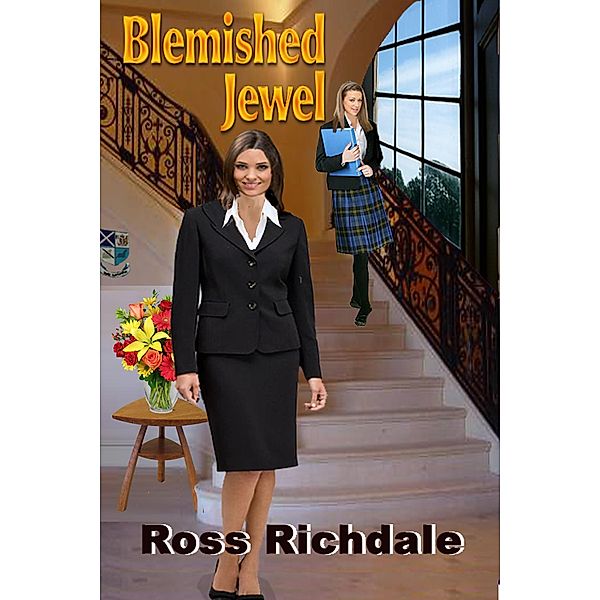 Blemished Jewel (Our Romantic Thrillers, #1) / Our Romantic Thrillers, Ross Richdale