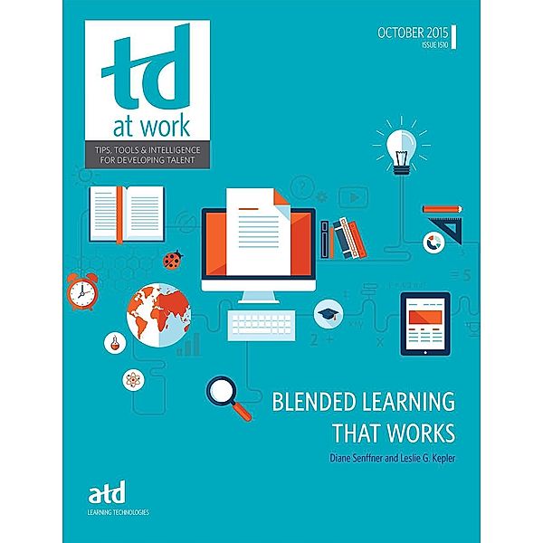 Blended Learning That Works, Diane Senffner and Leslie G. Kepler