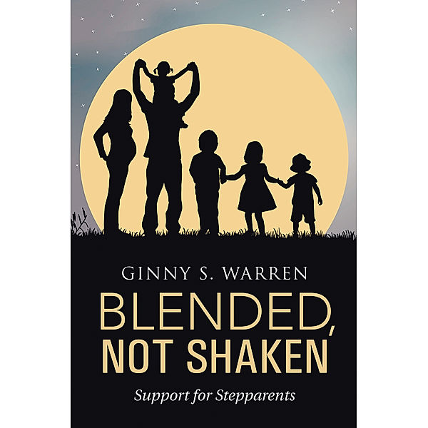 Blended, Not Shaken, Ginny S. Warren