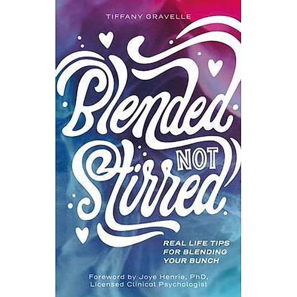 Blended Not Stirred, Tiffany Gravelle