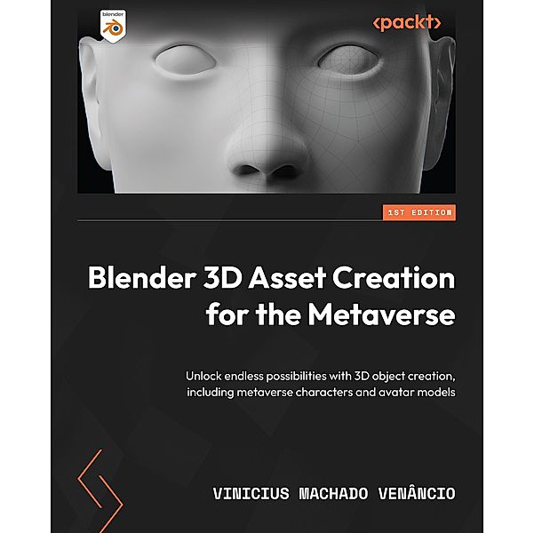 Blender 3D Asset Creation for the Metaverse, Vinicius Machado Venâncio