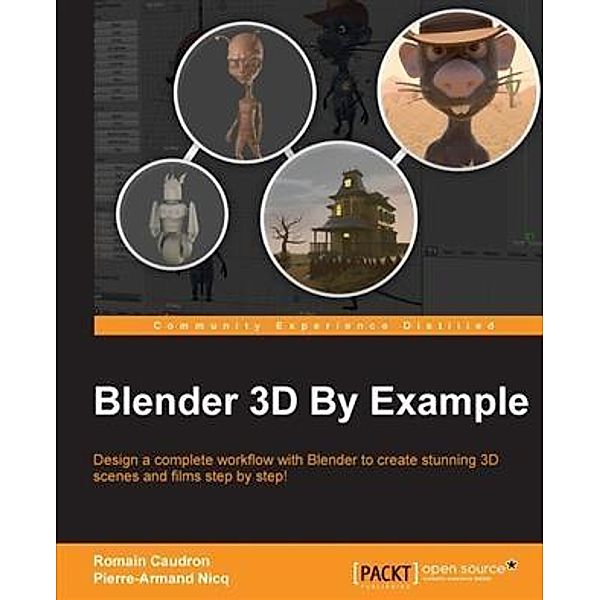 Blender 3D By Example, Romain Caudron