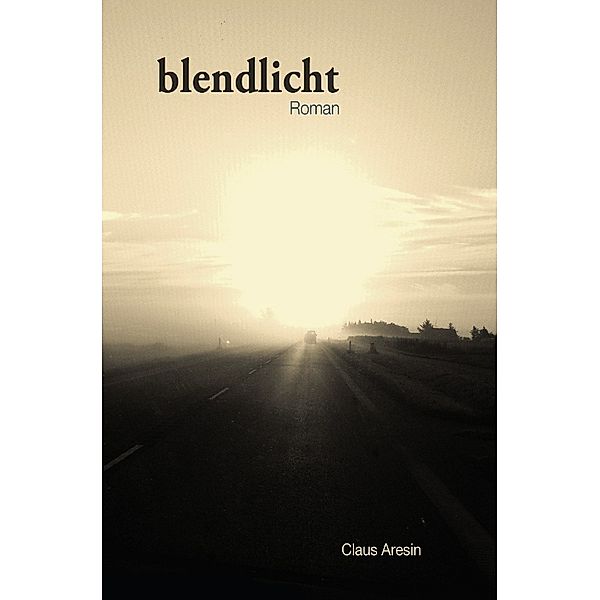 Blendlicht, Claus Aresin