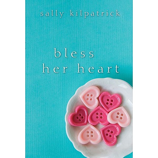 Bless Her Heart / An Ellery Novel Bd.4, Sally Kilpatrick