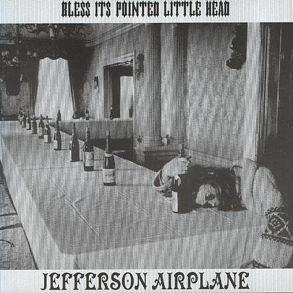 Bless Its Pointed Little, Jefferson Airplane