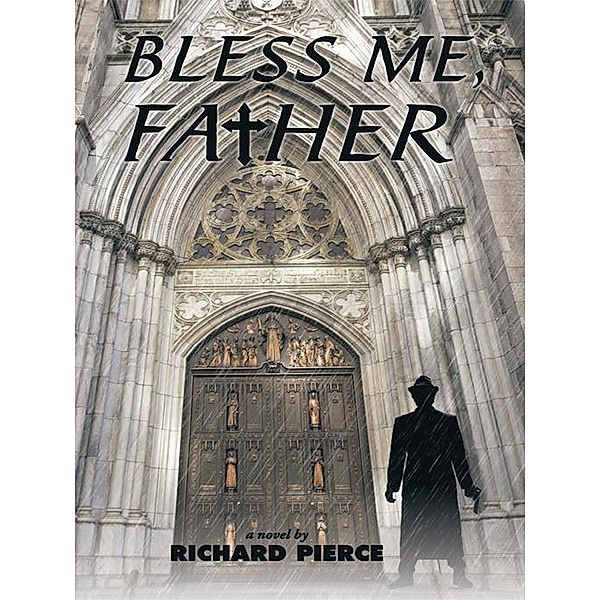 Bless Me, Father, Richard Pierce