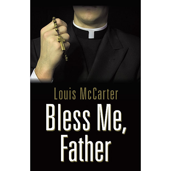Bless Me, Father, Louis McCarter