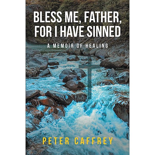 Bless Me, Father, For I Have Sinned, Peter Caffrey