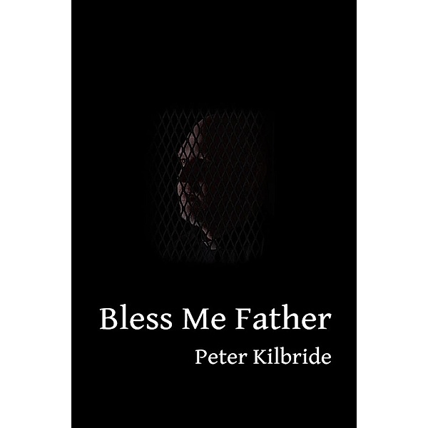 Bless Me Father (Jim Irvine), Peter Kilbride