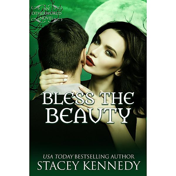 Bless The Beauty (Otherworld, #9), Stacey Kennedy