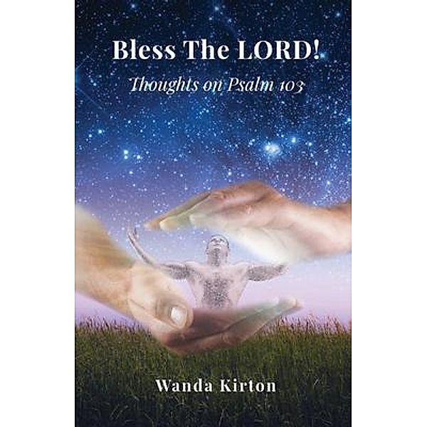 Bless The LORD!, Wanda Kirton