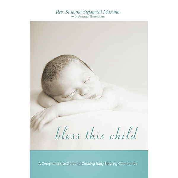 Bless This Child, Rev. Susanna Stefanachi Macomb