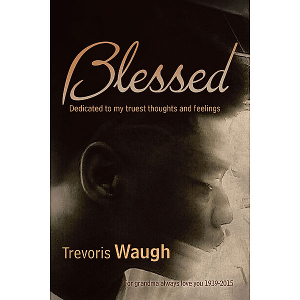 Blessed, Trevoris Waugh