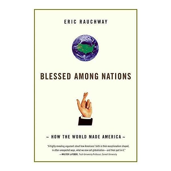 Blessed Among Nations, Eric Rauchway