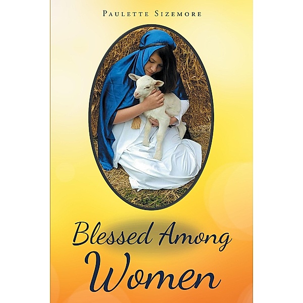Blessed Among Women, Paulette Sizemore