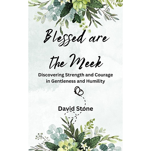 Blessed are the Meek, David Stone