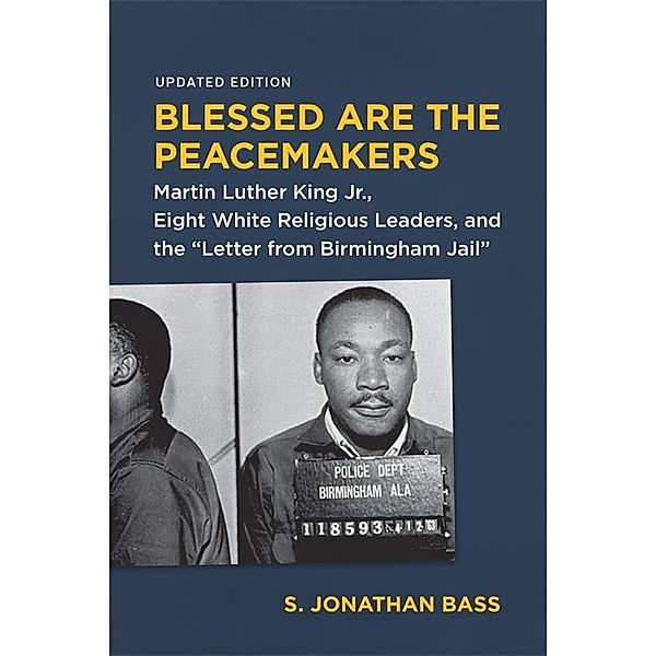 Blessed Are the Peacemakers, S. Jonathan Bass