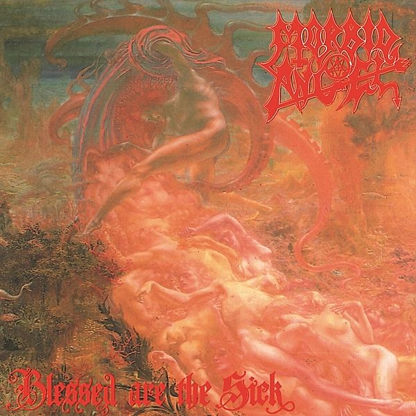 Blessed Are The Sick (Remaster), Morbid Angel