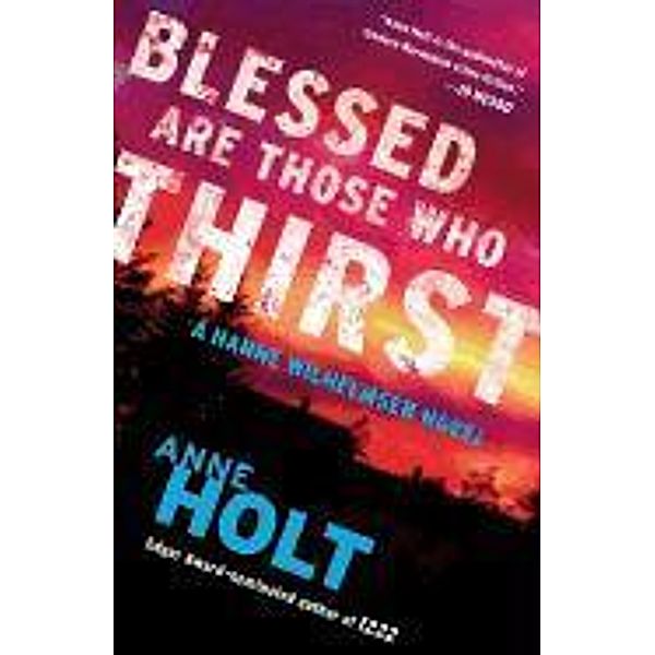 Blessed Are Those Who Thirst, Anne Holt