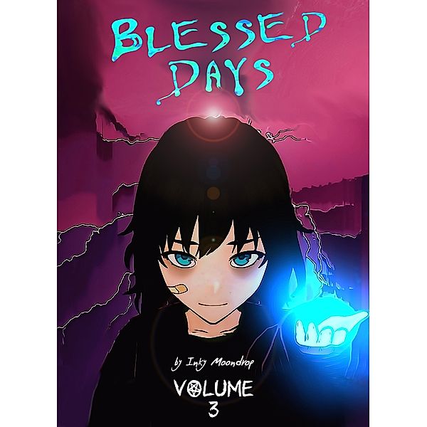 Blessed Days, Volume 3 / Blessed Days, Inky Moondrop