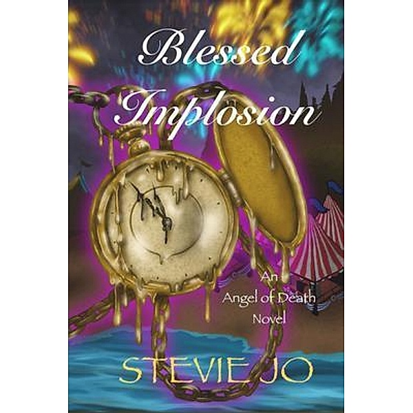 Blessed Implosion / Stevie Jo, Author, Stevie Jo