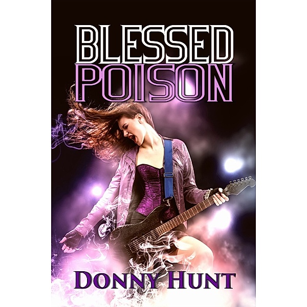 Blessed Poison, Donny Hunt