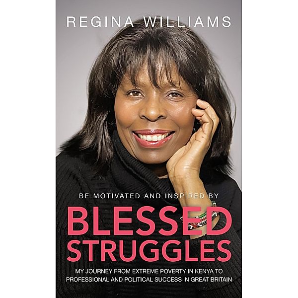 Blessed Struggles, Regina Williams