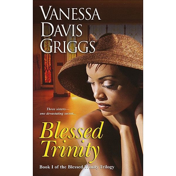 Blessed Trinity / Dafina, Vanessa Davis Griggs