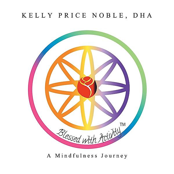 Blessed with Activity, Kelly Price Noble DHA