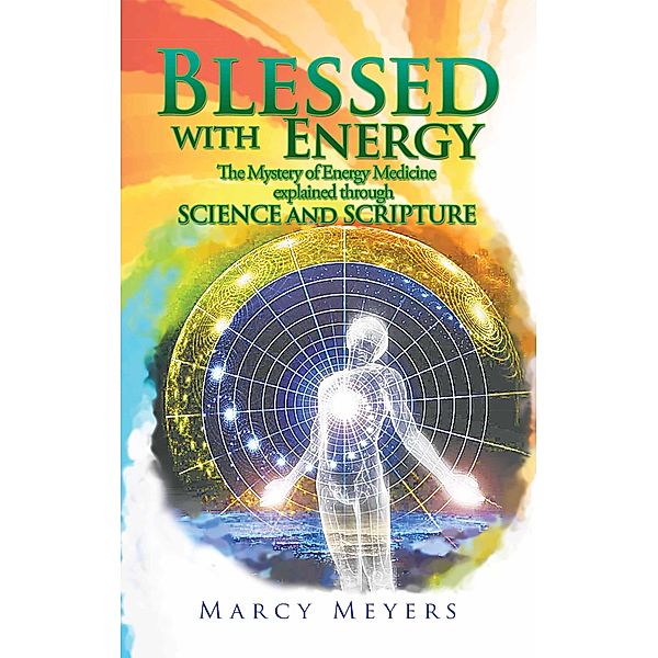 Blessed with Energy, Marcy Meyers