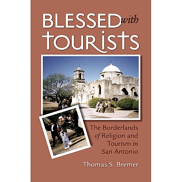Blessed with Tourists, Thomas S. Bremer