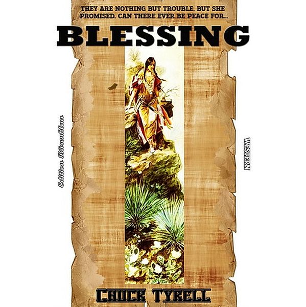 Blessing, Chuck Tyrell