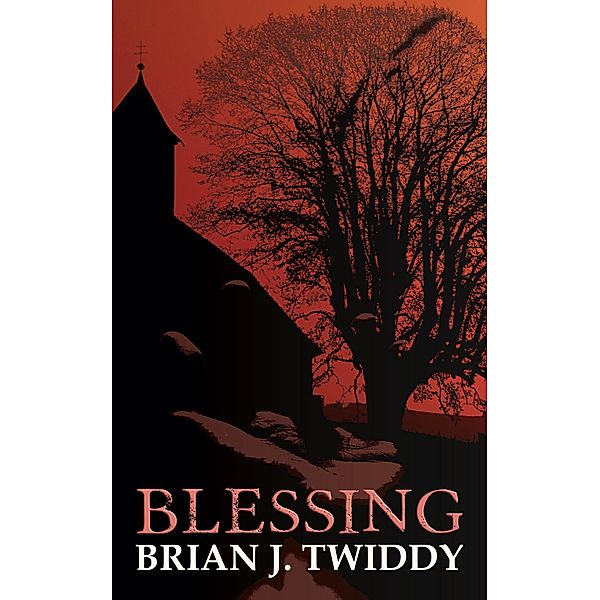 Blessing, Brian J Twiddy
