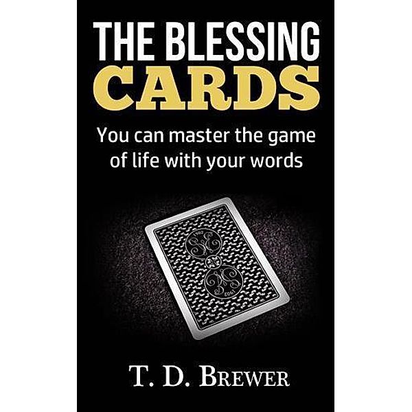 Blessing Cards, T. D. Brewer